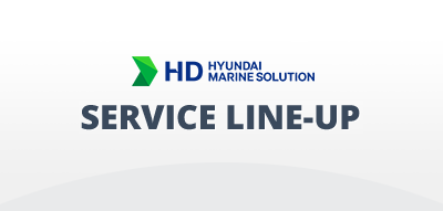 HD HYUNDAI MARINE SOLUTION - SERVICE LINE-UP